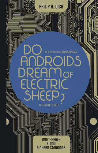 Do Androids Dream of Electric Sheep - Philip Dick